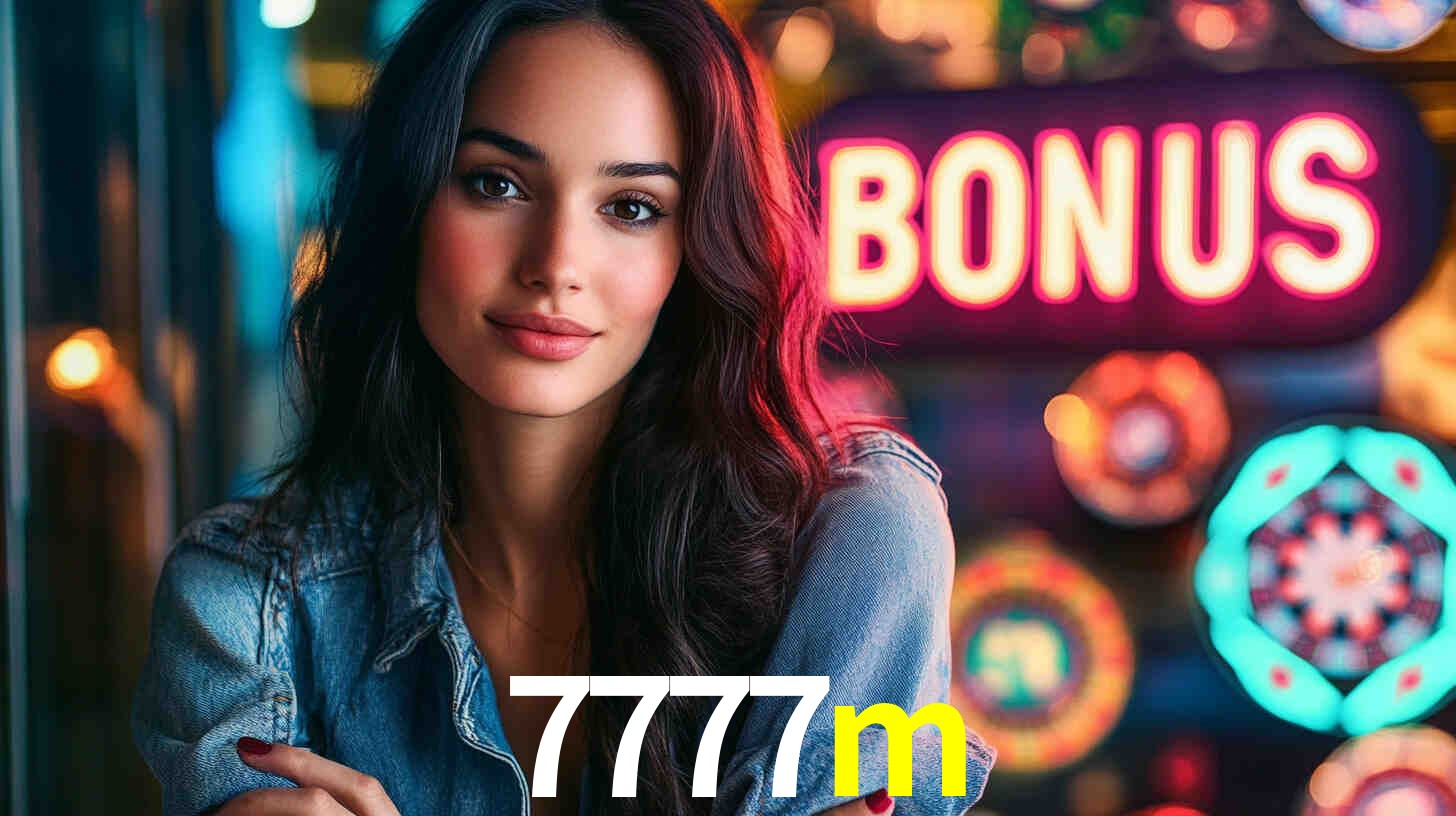 Bônus Generosos e Exclusivos no 7777m para Você!